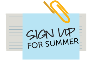 Sign Up for Summer