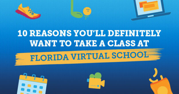 10 Reasons You’ll Definitely Want to Take a Class at Florida Virtual ...